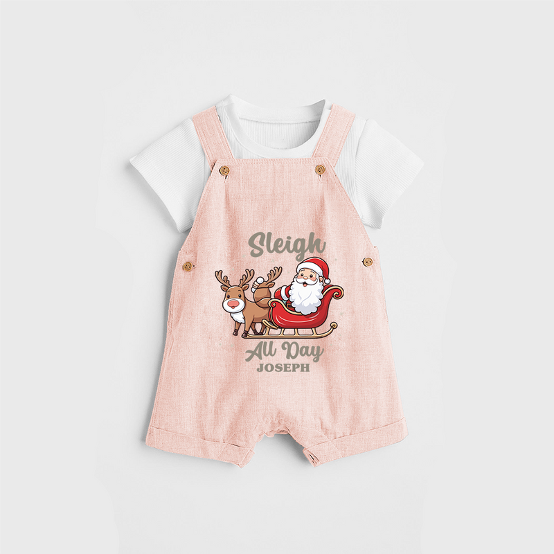 "Sleigh All Day " - Christmas Themed Kids Dungaree Set With Customized name - PEACH - 0 - 5 Months Old (Chest 18")