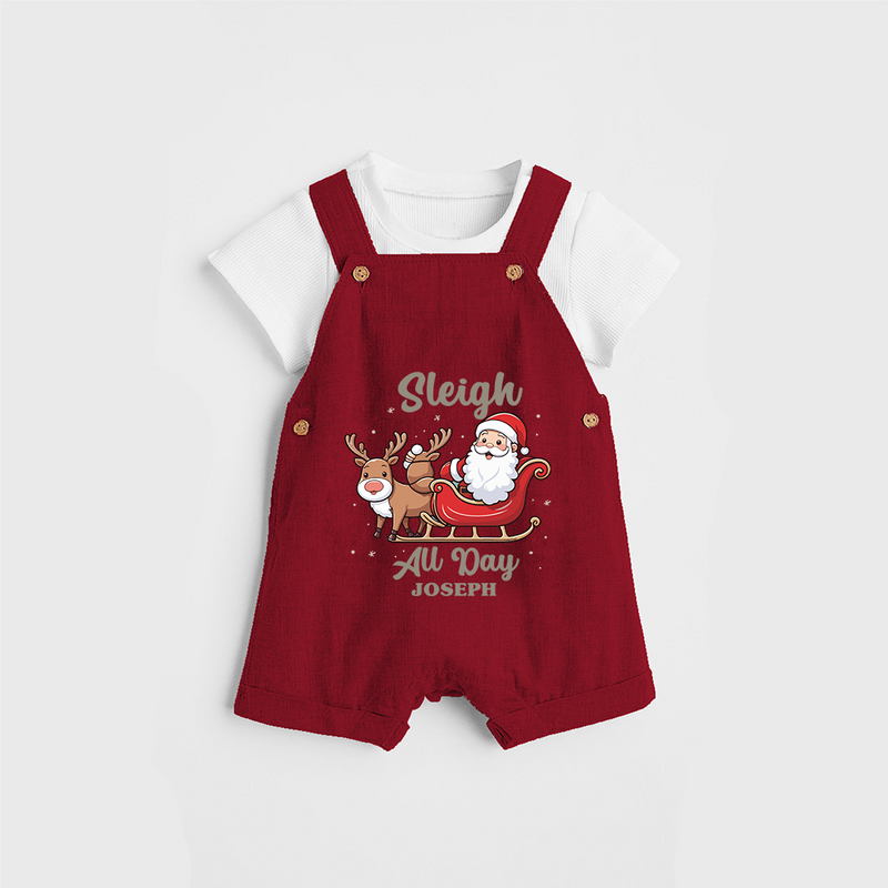 "Sleigh All Day " - Christmas Themed Kids Dungaree Set With Customized name - RED - 0 - 5 Months Old (Chest 18")