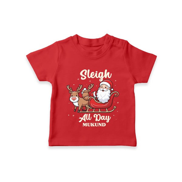 Sleigh All Day - Santa & Reindeer – Personalized   T-Shirt - RED - 0-5 Months Old (Chest 17")