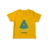 "Its Christmas Time" - Christmas Themed Kids T-Shirt With Customized name - CHROME YELLOW - 0-5 Months Old (Chest 17")