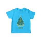 "Its Christmas Time" - Christmas Themed Kids T-Shirt With Customized name - SKY BLUE - 0-5 Months Old (Chest 17")