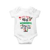 "ItÕs The Most Wonderful Time Of The Year " - Christmas Themed Kids Romper With Customized name - WHITE - 0 - 3 Months Old (Chest 16")