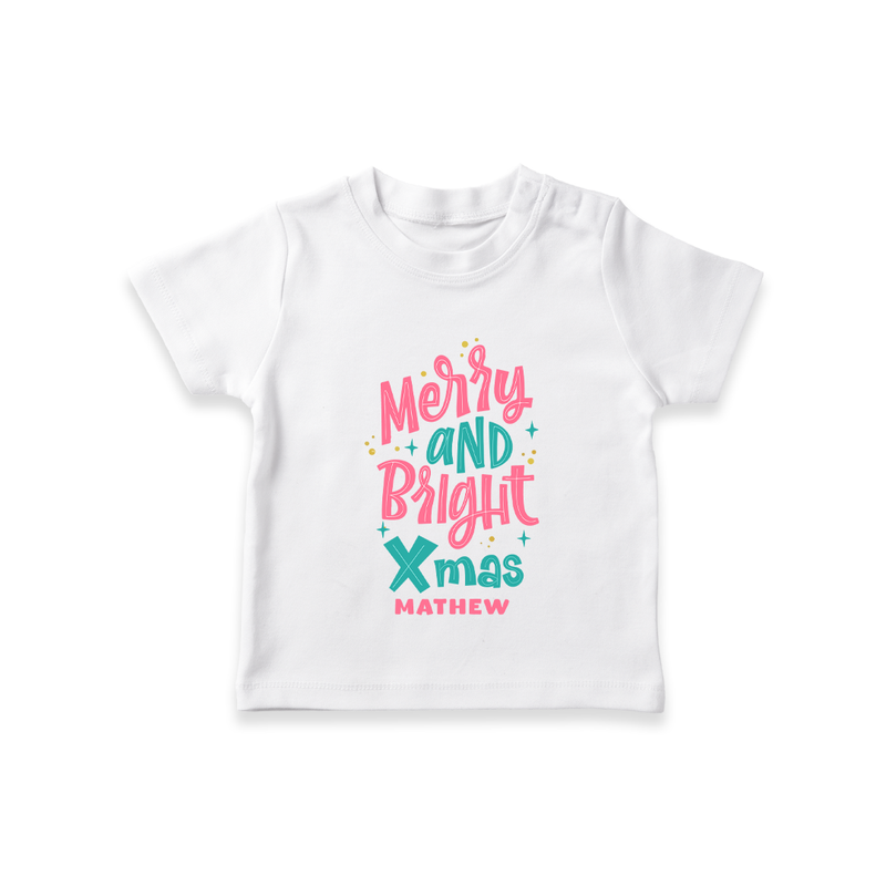 "Merry And Bright Xmas" - Christmas Themed Kids T-Shirt With Customized name - WHITE - 0-5 Months Old (Chest 17")