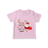 My First Christmas With Mom And Dad - Customized T-Shirt With Name For Babies - PINK - 0-5 Months Old (Chest 17")