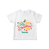 My First Christmas Themed Custom-Made  T-Shirt With Name For Babies - WHITE - 0-5 Months Old (Chest 17")