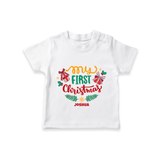 My First Christmas |Custom  T-Shirt - WHITE - 0-5 Months Old (Chest 17")