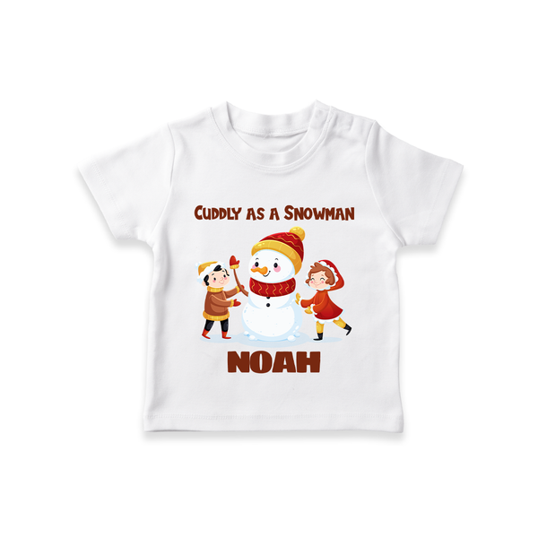 Cuddly as a Snowman T - Shirt | Adorable Holiday Baby T - Shirt - WHITE - 0-5 Months Old (Chest 17")