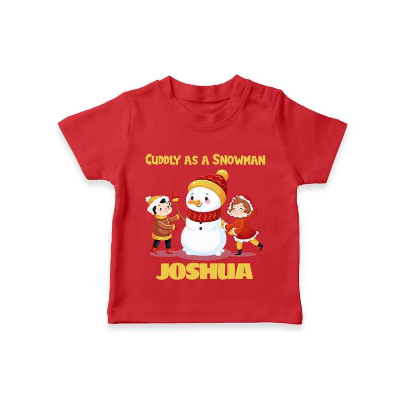 Cuddly as a Snowman T - Shirt | Adorable Holiday Baby T - Shirt - RED - 0-5 Months Old (Chest 17")
