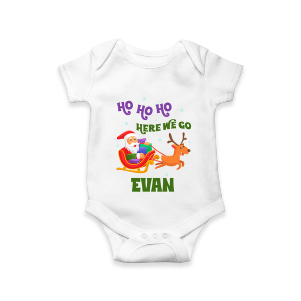 HO HO HO Here We Go Romper | Fun Festive Baby Romper - WHITE - New Born (Chest 14")