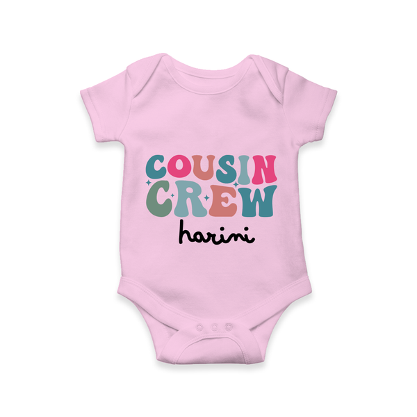 Cousin Crew Romper / Onesie | Matching Outfits for Baby Cousins - BABY PINK - New Born (Chest 14")