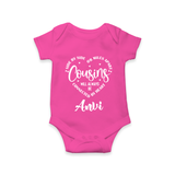 Cousin Connection Romper / Onesie | Customizable Baby Clothing - HOT PINK - New Born (Chest 14")