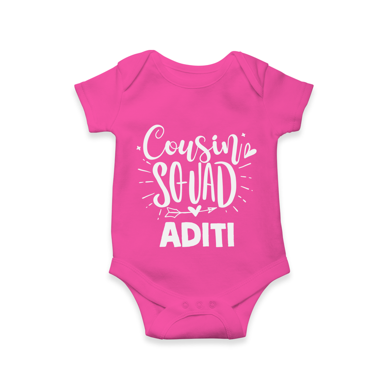 Cousin Squad Cotton Romper / Onesie | Personalized Baby Wear - HOT PINK - New Born (Chest 14")