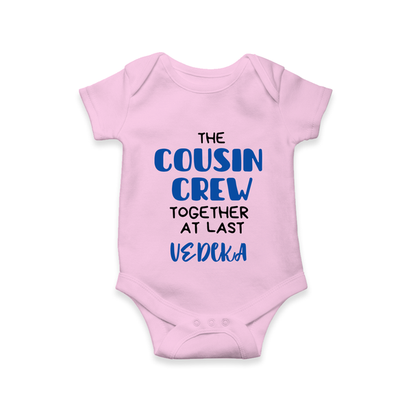 Cousin Love Romper / Onesie Outfit | Soft Cotton for Infants - BABY PINK - New Born (Chest 14")