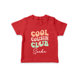 Baby Cousin Bond T-Shirt | Custom Name Options - RED - 0-5 Months Old (Chest 17")