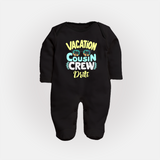 Cousin Fun Squad Sleep Suit / Full Sleeve Bodysuit | Comfortable Baby Wear - BLACK - New Born (Chest 7.5")