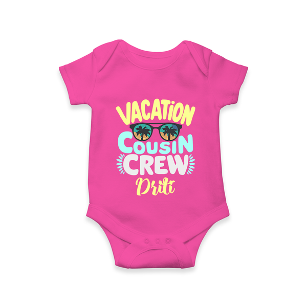 Cousin Fun Squad Romper / Onesie | Comfortable Baby Wear - HOT PINK - New Born (Chest 14")