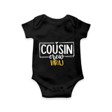 Cousin Vibes Only Romper / Onesie | Festive Wear for Babies - BLACK - New Born (Chest 14")