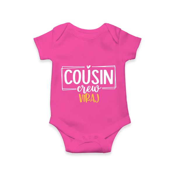 Cousin Vibes Only Romper / Onesie | Festive Wear for Babies - HOT PINK - New Born (Chest 14")