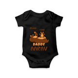 Celebrate "I Enjoy Spending Time With You DADDY" Themed Personalised Baby Rompers - BLACK - 0 - 3 Months Old (Chest 16")