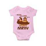 Celebrate "I Enjoy Spending Time With You DADDY" Themed Personalised Baby Rompers - PINK - 0 - 3 Months Old (Chest 16")