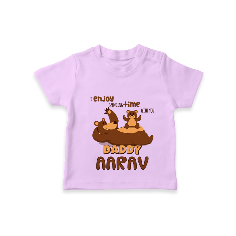 Celebrate "I Enjoy Spending Time With You DADDY" Themed Personalised T-shirts - LILAC - 0 - 5 Months Old (Chest 17")