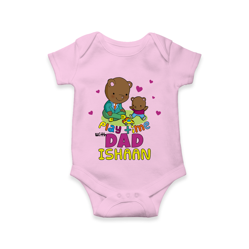 Celebrate "Play Time With Dad" Themed Personalised Baby Rompers - PINK - 0 - 3 Months Old (Chest 16")