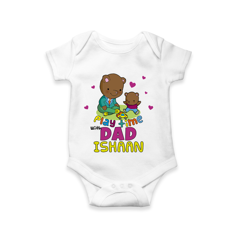 Celebrate "Play Time With Dad" Themed Personalised Baby Rompers - WHITE - 0 - 3 Months Old (Chest 16")