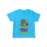 Celebrate "Play Time With Dad" Themed Personalised T-shirts - SKY BLUE - 0 - 5 Months Old (Chest 17")