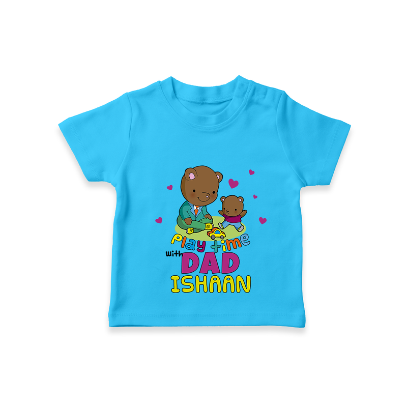 Celebrate "Play Time With Dad" Themed Personalised T-shirts - SKY BLUE - 0 - 5 Months Old (Chest 17")
