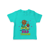 Celebrate "Play Time With Dad" Themed Personalised T-shirts - TEAL - 0 - 5 Months Old (Chest 17")