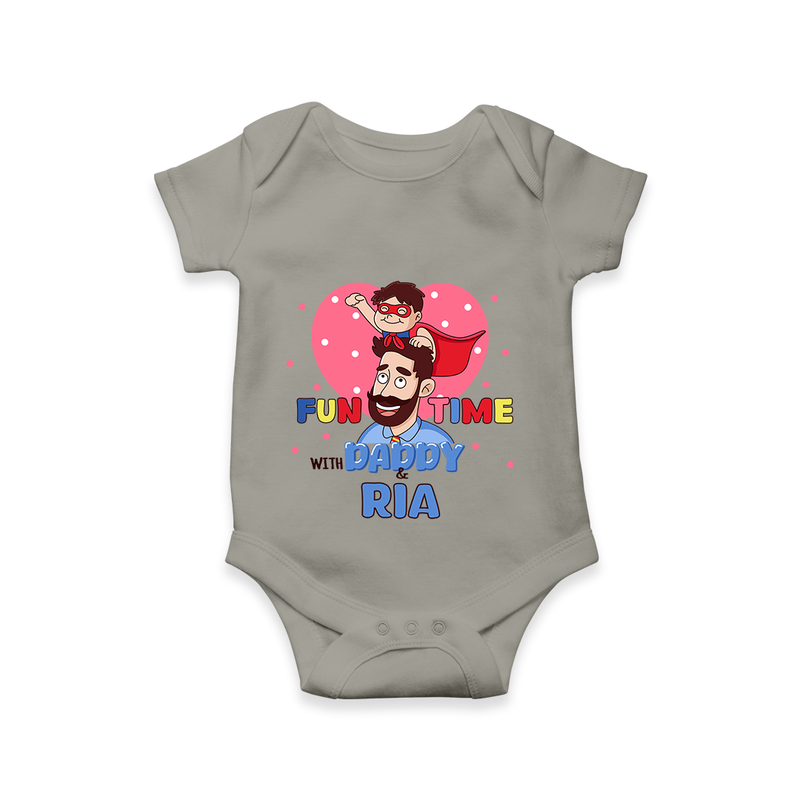 Celebrate "Fun Time With DADDY" Themed Personalised Baby Rompers - GREY - 0 - 3 Months Old (Chest 16")