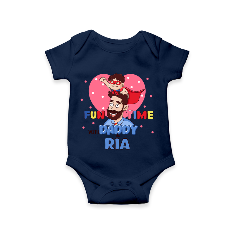 Celebrate "Fun Time With DADDY" Themed Personalised Baby Rompers - NAVY BLUE - 0 - 3 Months Old (Chest 16")
