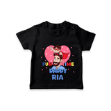 Celebrate "Fun Time With DADDY" Themed Personalised T-shirts - BLACK - 0 - 5 Months Old (Chest 17")