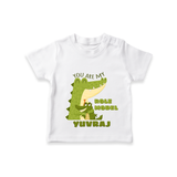 Celebrate "You Are My Role Model" Themed Personalised T-shirts - WHITE - 0 - 5 Months Old (Chest 17")