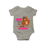 Celebrate "Dad I Feel Safe With Your Big Bear Hugs" Themed Personalised Baby Rompers - GREY - 0 - 3 Months Old (Chest 16")