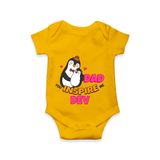Celebrate "Dad You Inspire Me" Themed Personalised Baby Rompers - CHROME YELLOW - 0 - 3 Months Old (Chest 16")