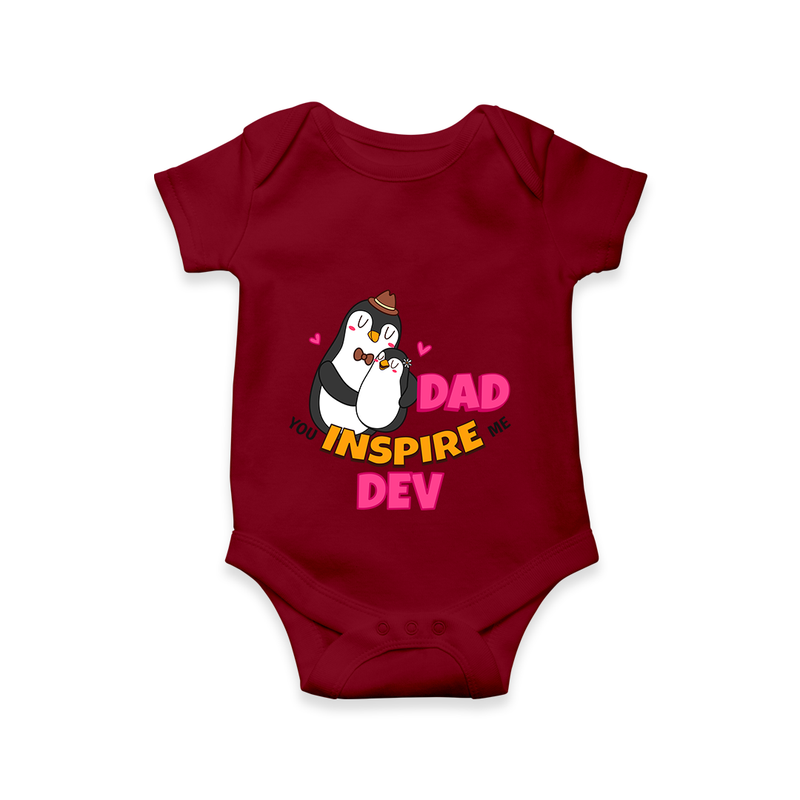 Celebrate "Dad You Inspire Me" Themed Personalised Baby Rompers - MAROON - 0 - 3 Months Old (Chest 16")
