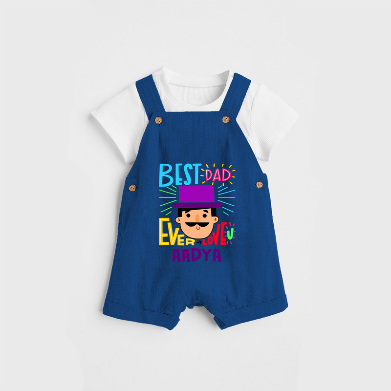Celebrate "Best Dad Ever Love" Themed Personalised Kids Dungaree - COBALT BLUE - 0 - 5 Months Old (Chest 18")