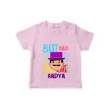 Celebrate "Best Dad Ever Love" Themed Personalised T-shirts - PINK - 0 - 5 Months Old (Chest 17")