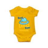 Celebrate "Best Dad Ever" Themed Personalised Baby Rompers - CHROME YELLOW - 0 - 3 Months Old (Chest 16")