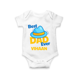 Celebrate "Best Dad Ever" Themed Personalised Baby Rompers - WHITE - 0 - 3 Months Old (Chest 16")