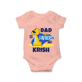 Celebrate "Dad Happy Father's Day" Themed Personalised Baby Rompers - PEACH - 0 - 3 Months Old (Chest 16")