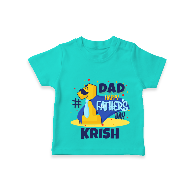 Celebrate "Dad Happy Father's Day" Themed Personalised T-shirts - TEAL - 0 - 5 Months Old (Chest 17")
