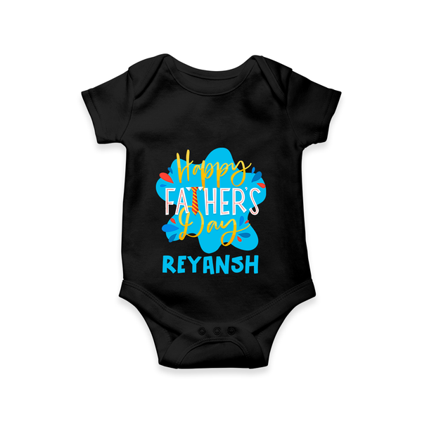 Celebrate "Happy Father's Day" Themed Personalised Baby Rompers - BLACK - 0 - 3 Months Old (Chest 16")