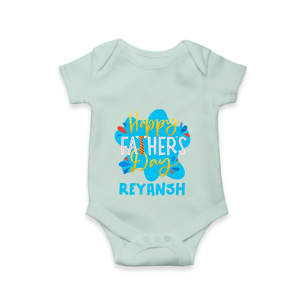 Celebrate "Happy Father's Day" Themed Personalised Baby Rompers - MINT GREEN - 0 - 3 Months Old (Chest 16")