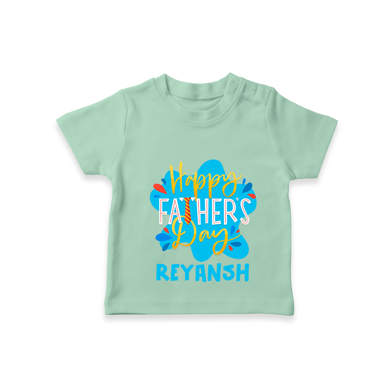 Celebrate "Happy Father's Day" Themed Personalised T-shirts - MINT GREEN - 0 - 5 Months Old (Chest 17")