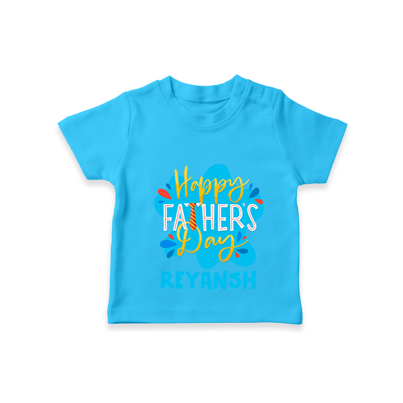 Celebrate "Happy Father's Day" Themed Personalised T-shirts - SKY BLUE - 0 - 5 Months Old (Chest 17")