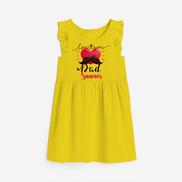 Celebrate "Love You Dad" Themed Personalised Girls Frock - YELLOW - 0 - 6 Months Old (Chest 18")