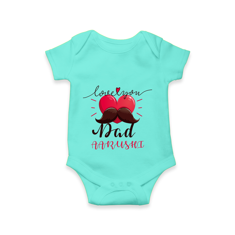 Celebrate "Love You Dad" Themed Personalised Baby Rompers - ARCTIC BLUE - 0 - 3 Months Old (Chest 16")