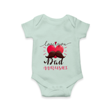 Celebrate "Love You Dad" Themed Personalised Baby Rompers - MINT GREEN - 0 - 3 Months Old (Chest 16")